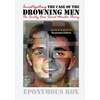 The Case of the Drowning Men: Investigating the Smiley Face Serial Murder Theory: [Discount B&W Edition] - Paperback