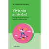 Vivir Sin Ansiedad: Un Programa de 33 Días Para Mejorar La Calidad de Vida - Paperback