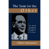 The Taste for the Other: The Social and Ethical Thought of C.S. Lewis - Paperback