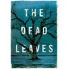 The Dead Leaves - Hardcover