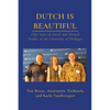 Dutch Is Beautiful: Fifty Years of Dutch and Flemish Studies at the University of Michigan - Paperback