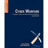 Cyber Warfare: Techniques, Tactics and Tools for Security Practitioners - Paperback