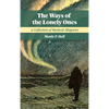 The Ways of the Lonely Ones: A Collection of Mystical Allegories - Hardcover