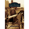 Fort Ontario: Guardian of the North - Hardcover