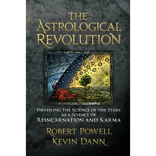 The Astrological Revolution: Unveiling the Science of the Stars as a Science of Reincarnation and Karma - Paperback