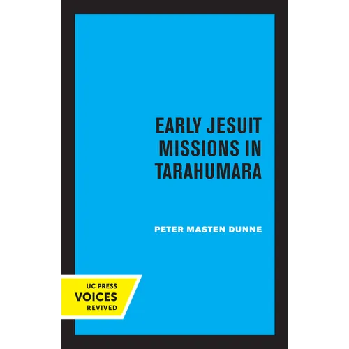 Early Jesuit Missions in Tarahumara - Paperback