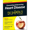 Preventing & Reversing Heart Disease for Dummies - Paperback