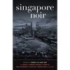 Singapore Noir - Paperback