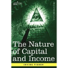 The Nature of Capital and Income - Hardcover