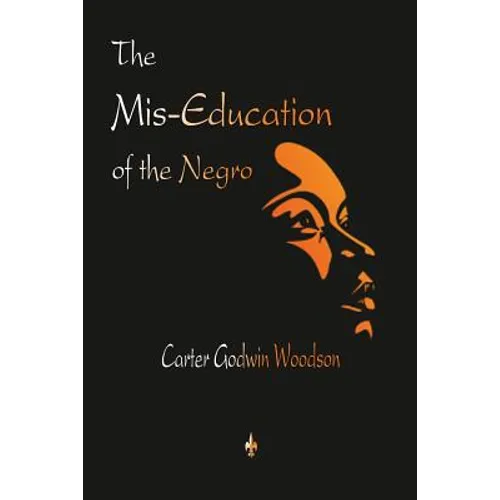 The Mis-Education of the Negro - Paperback
