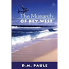 The Monarch of Key West - Paperback