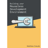 Building Your Mouseless Development Environment - Paperback