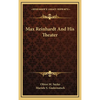 Max Reinhardt And His Theater - Hardcover