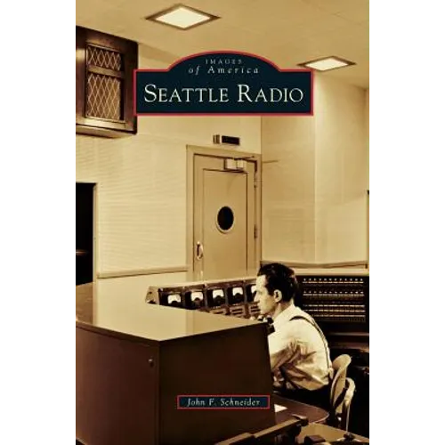 Seattle Radio - Hardcover