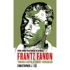 Frantz Fanon: Toward a Revolutionary Humanism - Paperback