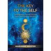 The Key to the Self: Understanding Yourself Through Depth Psychological Astrology - Hardcover