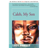 Caleb, My Son - Paperback