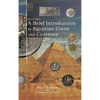 A Brief Introduction to Egyptian Coins and Currency: Second Edition - Hardcover