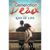 Generation Dead Book 2: Kiss of Life - Paperback