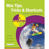 Mac Tips, Tricks & Shortcuts in Easy Steps - Paperback