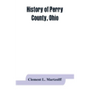 History of Perry County, Ohio - Paperback