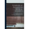 Elements of Physics for Medical Students - Paperback
