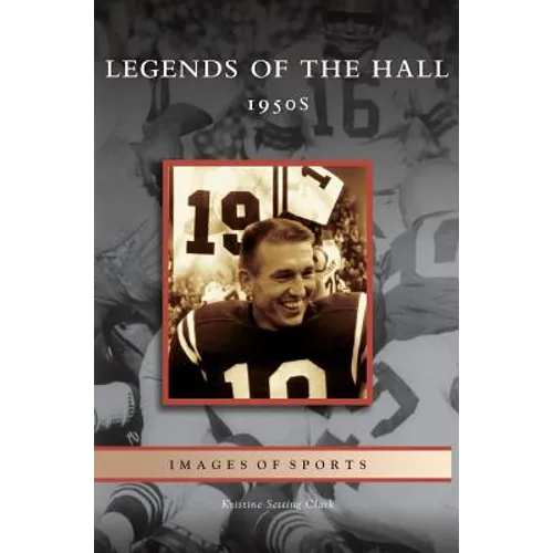 Legends of the Hall: 1950s - Hardcover
