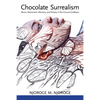 Chocolate Surrealism: Music, Movement, Memory, and History in the Circum-Caribbean - Paperback