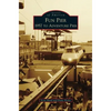 Fun Pier: 1957 to Adventure Pier - Hardcover