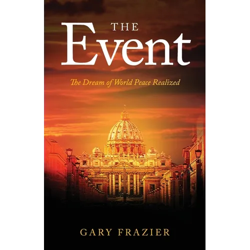 The Event: The Dream of World Peace Realized - Paperback