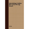 Entertaining A Nation; The Career Of Long Branch - Paperback