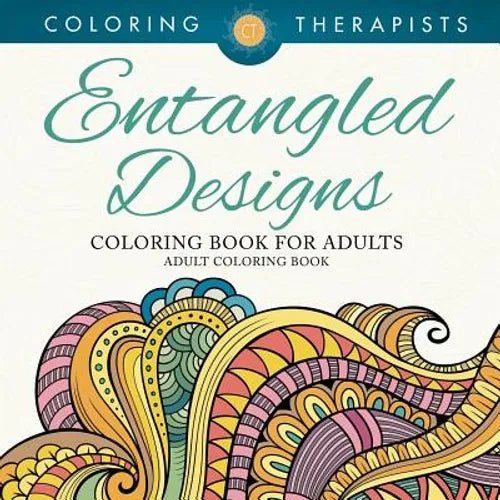 Entangled Designs Coloring Book For Adults - Adult Coloring Book - Paperback