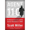 Agent 110: An American Spymaster and the German Resistance in WWII - Paperback
