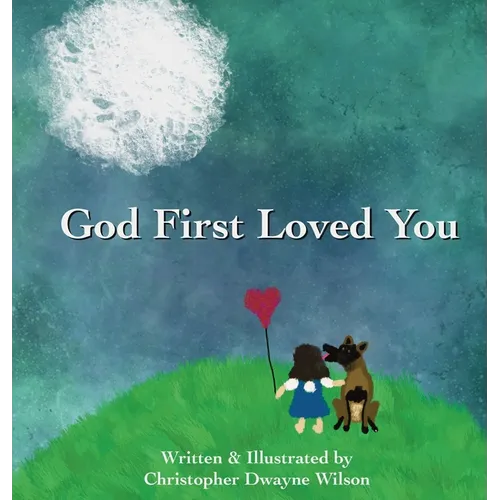 God First Loved You - Hardcover
