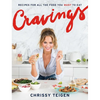 Cravings: Recipes for All the Food You Want to Eat: A Cookbook - Hardcover