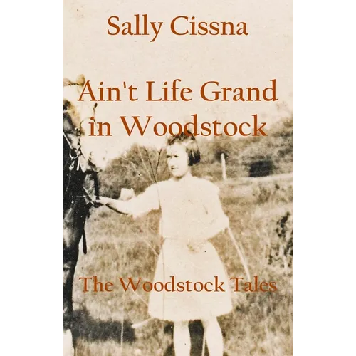 Ain't Life Grand in Woodstock - Paperback