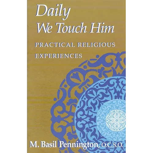 Daily We Touch Him - Paperback