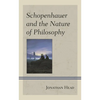 Schopenhauer and the Nature of Philosophy - Hardcover