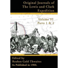 Original Journals of the Lewis and Clark Expedition Vol 6: 1804-1806, Parts 1 & 2 - Hardcover