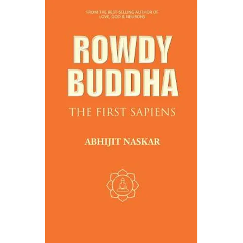 Rowdy Buddha: The First Sapiens - Paperback
