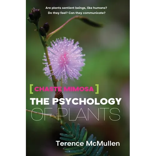 Chaste Mimosa: The Psychology of Plants - Paperback