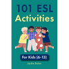 101 ESL Activities: For Kids (6-13) - Paperback