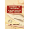 Wood Working for Condominium and Apartment Dwellers and for Beginners - Paperback