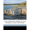 Lisu (Yawyin) tribes of the Burma-China frontier - Paperback