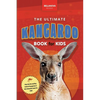 The Ultimate Kangaroo Book for Kids: 100+ Amazing Kangaroo Facts, Photos, Quiz + More - Paperback