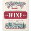 The Little Book of Wine: In Vino Veritas - Hardcover