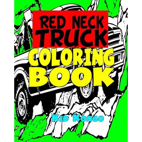 Red Neck Truck Coloring Book - Paperback