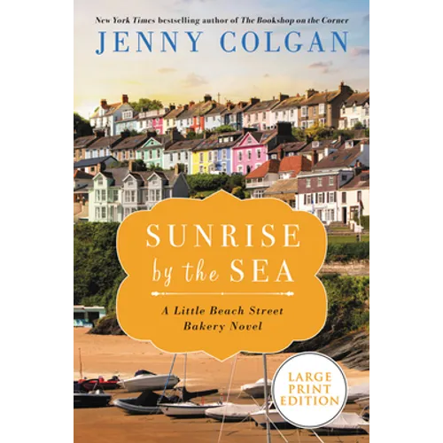 Sunrise by the Sea: A Little Beach Street Bakery Novel - Paperback