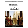 El Judaismo y la Cristiandad - Paperback