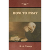 How to Pray - Paperback